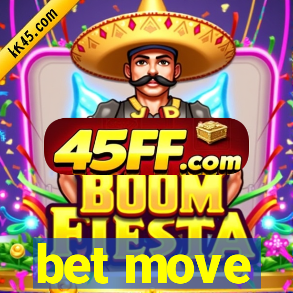 bet move